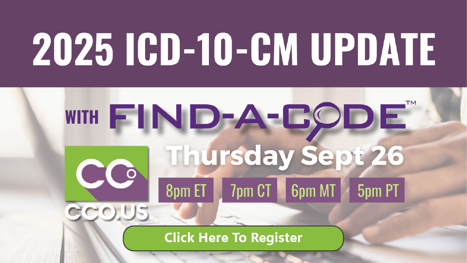 Link to register for the ICD-10-CM webinar with Find-A-Code and CCO.